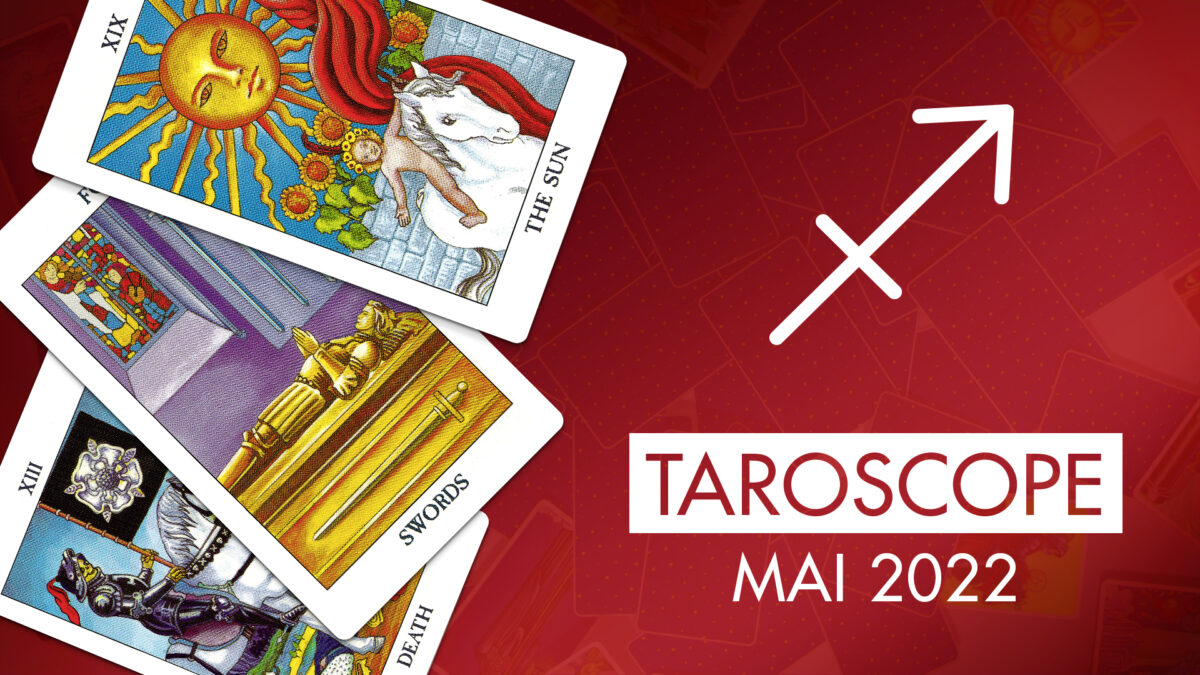 Horoscope Sagittaire Mai 2022