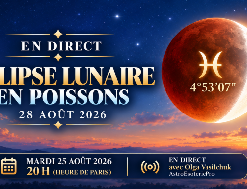 ÉCLIPSE LUNAIRE en POISSONS du 28 août 2026. LIVE avec Olga Vasilchuk.