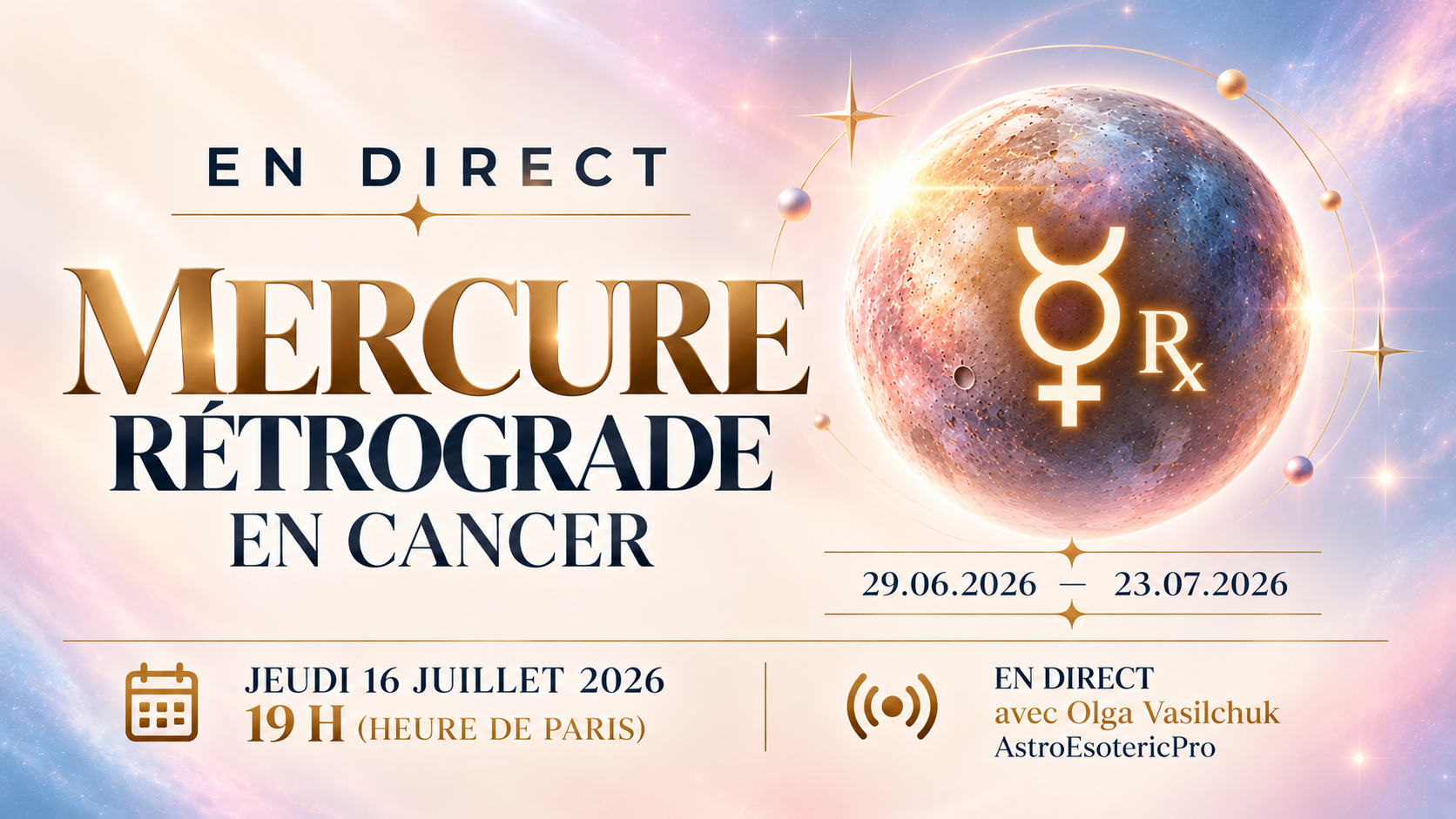 Mercure rétrograde en Cancer du 29 juin au 23 juillet 2026